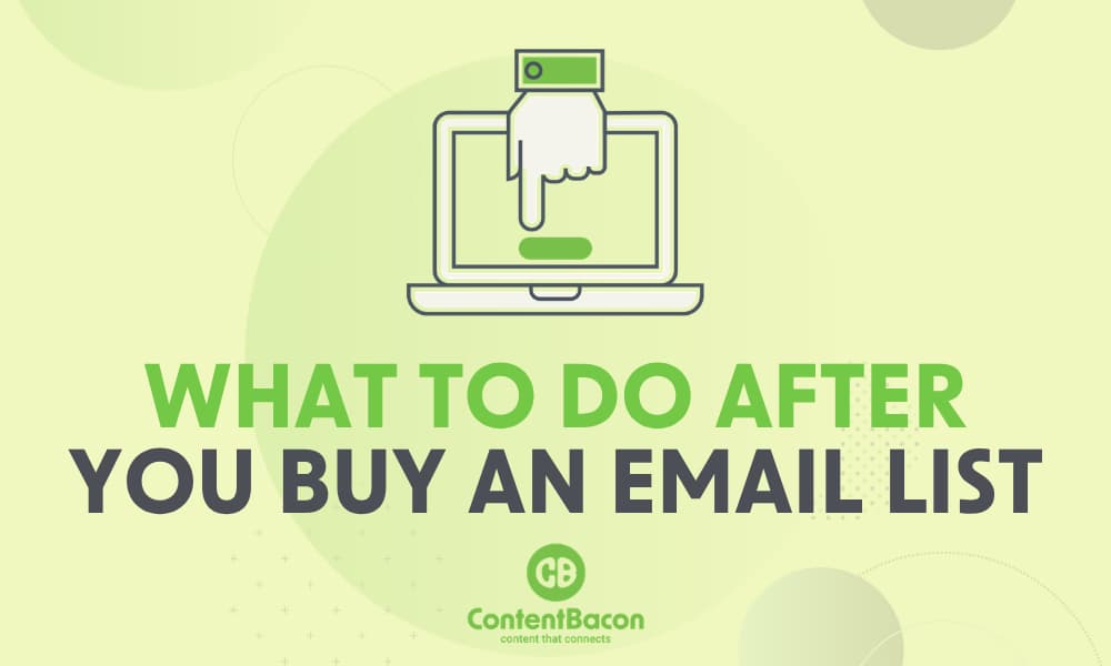Illustration of a hand clicking on a laptop screen with the text “What to Do After You Buy an Email List,” emphasizing email list preparation and validation before sending campaigns.
